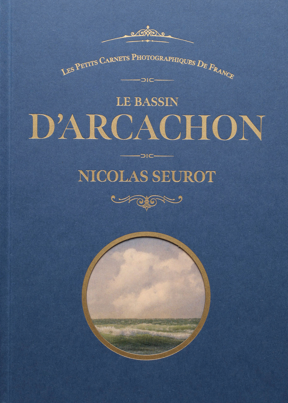Le Bassin d’Arcachon – Nicolas Seurot